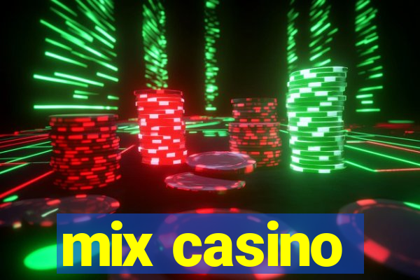 mix casino